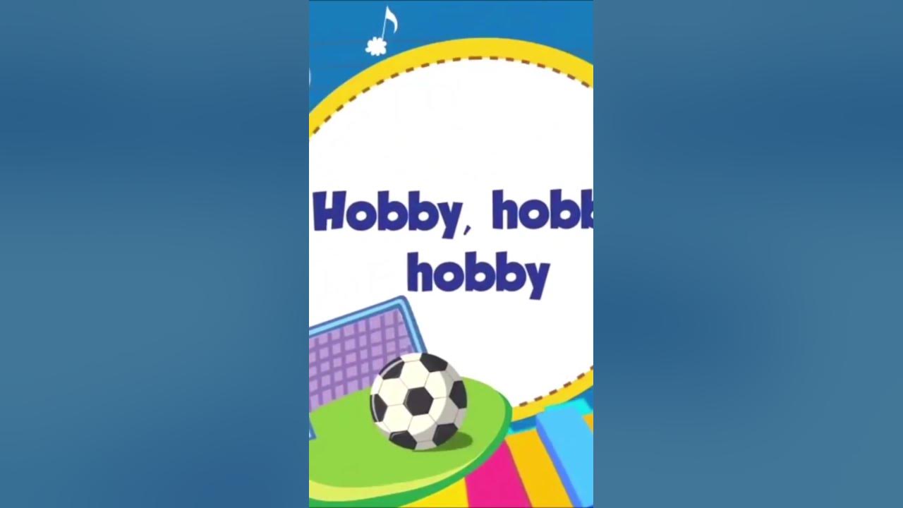 Hobby Song | Children Engish Songs | Educational English Songs Hobby Song | Children Engish Songs | Educational English Songs