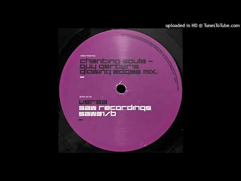 Versa — B - Versa - Chanting Souls (Guy Gerber's Glowing Edges Mix)