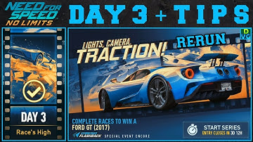 NFS No Limits | Lights, Camera, Traction (rerun) | Ford GT 2017 - Day 3 + TIPS