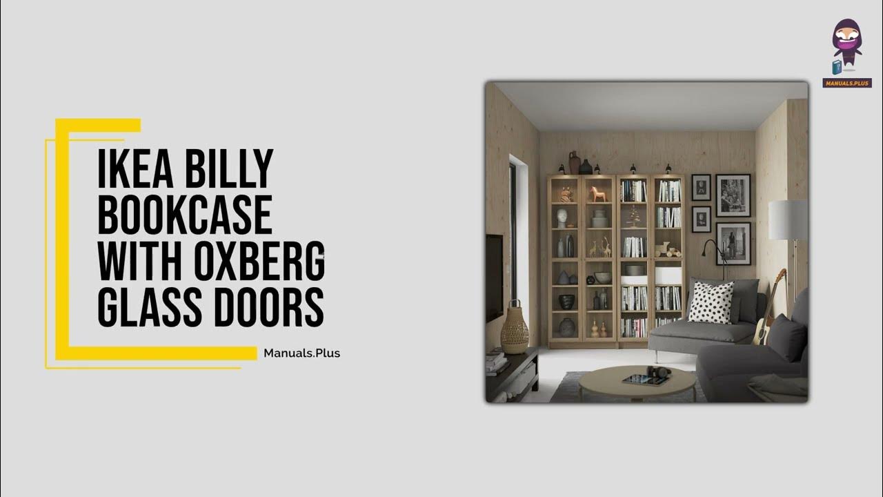 IKEA BILLY Bookcase with OXBERG Glass Doors Assembly and Safety