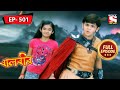 Balveer Fights Maha Bhasma Pari | Baalveer - Ep 501 | Full Episode | 19 Sep 2022