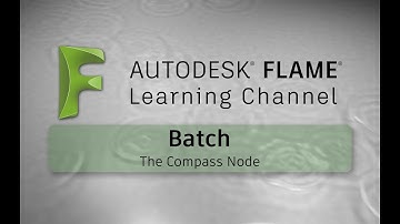 Batch - The Compass Node - Flame 2017x1