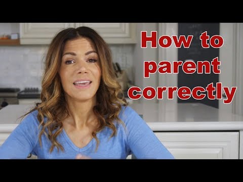 How to Parent Correctly 