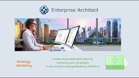 Strategic Modeling with Enterprise Architect