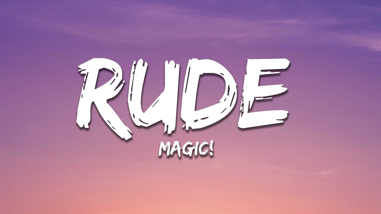 Magic rude. Rude Magic. Magic! - Rude (Lyrics). Magic rude Lyrics перевод. Перевод песни Magic rude.