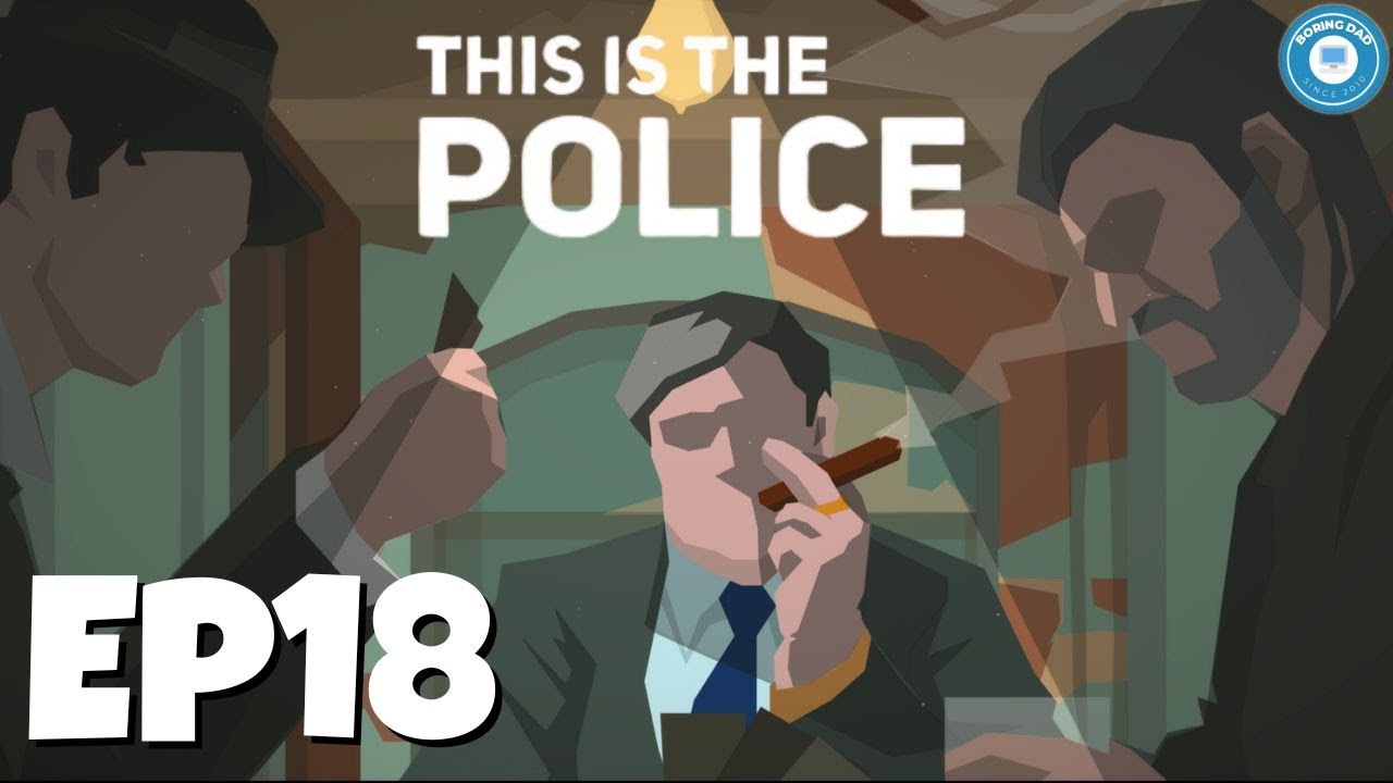 Cards on the Table | THIS IS THE POLICE | Police Dispatch Strategy Sim | Part 18