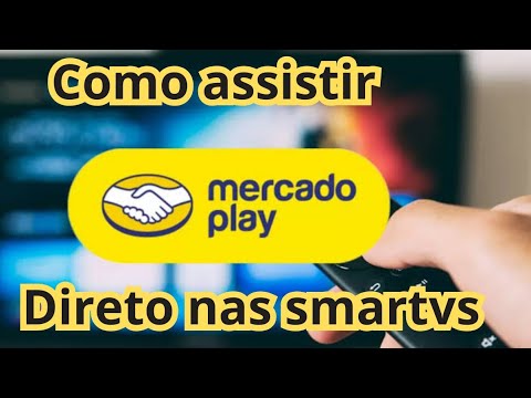 GRÁTIS Como Assistir Mercado Play Direto Nas Smart Tvs 