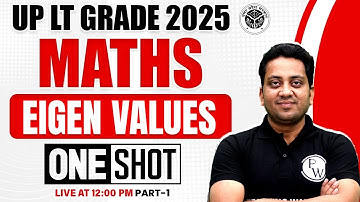 UP LT Grade Maths Class 2025 | UP LT Grade Maths Eigen Values | UP Teacher Maths by Himanshu Sir