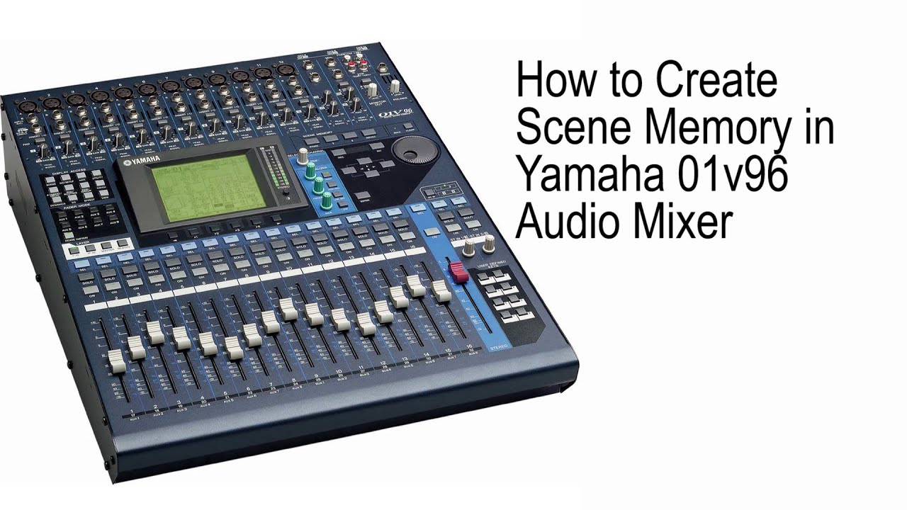 YAMAHA 01V96 - How to Change scene Memory Name - YouTube