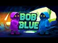 Blue Bob - Super World