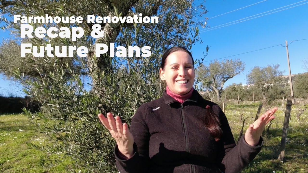 Farmhouse Reno Farmhouse Reno Recap & 2023 Intentions | My Central Portugal Farm #56 ...