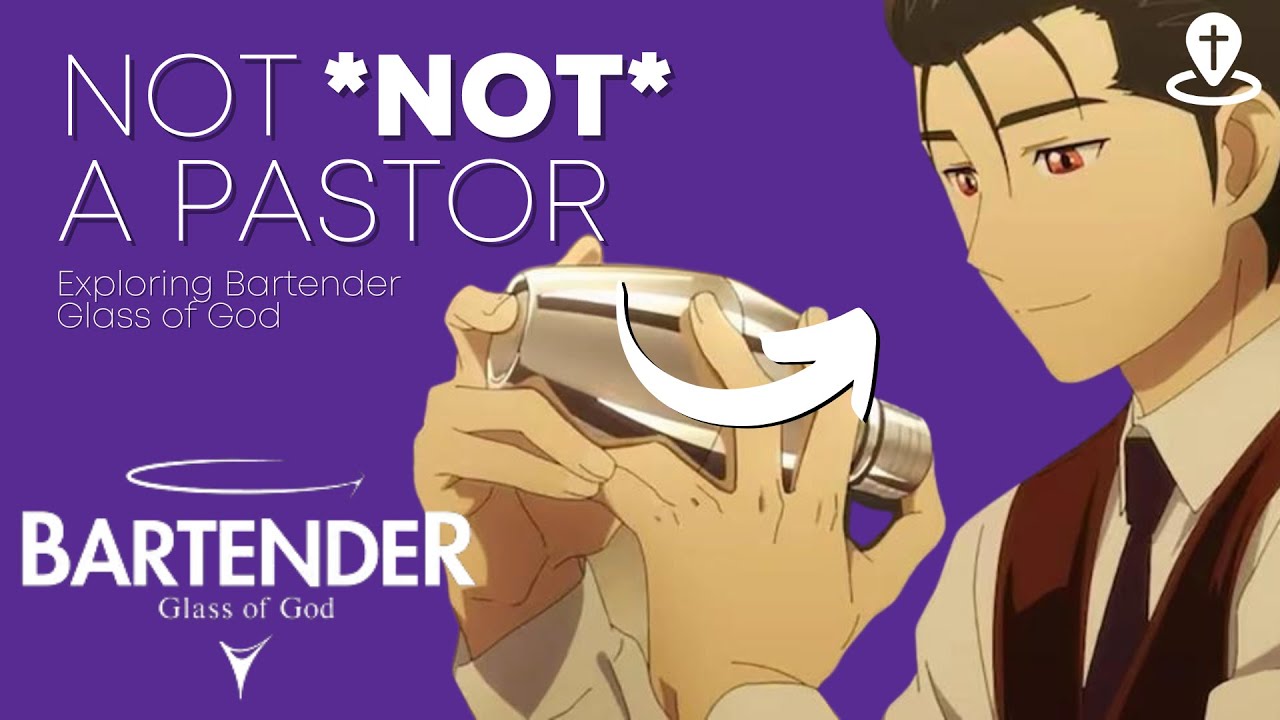 Why Bartender Glass of God is a Hidden Gem for the Church | Nerdy Sermon