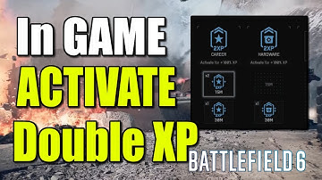 How to Activate Double XP in Game to Not Lose time in Battlefield 6 (Best Method)