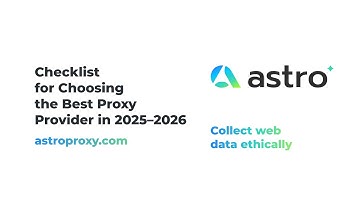 How to Evaluate a Proxy Infrastructure. Checklist for Choosing the Best Proxy Provider in 2025–2026