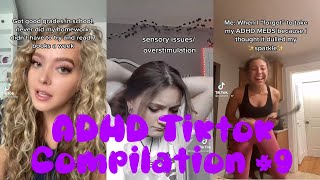 ADHD Tiktok Compilation #9