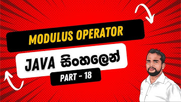 Part 18 || Java Modulus Operator in Sinhala || Java in Sinhala
