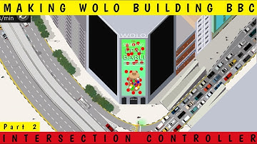 MAKING WOLO BUILDING BUKIT BINTANG CITY PART 2 IN INTERSECTION CONTROLLER GAME