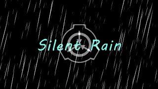 【SCPシリーズ】Silent_Rain