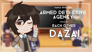 [BSD React to] ADA Members React to Each Other | Dazai | Part 9/9 | No ships | manzanill4