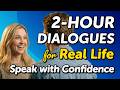 Essential English Dialogues For Everyday Life Speak With Confidence 2 Hour Practice 
