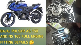 BAJAJ PULSAR AS 150 AND NS 160 FULL ENGINE FITTING FULL DETAILS 🤔/ ENGINE ASSEMBLING NS 160🤗.