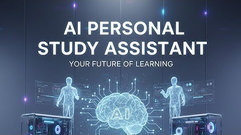 Capstone project | AI Personal Study Assistant | GOOGLE x KAGGLE AI Agents intensive 