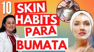10 Skin Habits Para Bumata  By Doc Liza RamosoOng