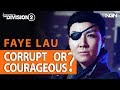 FAYE LAU - Corrupt or Courageous? || Story / Lore || The Division 2