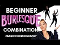 Burlesque Dancing: BASIC BEGINNER BURLESQUE COMBO