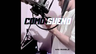 MC ROBLE como sueno