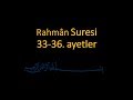 RAHMAN SURESİ 33-36. AYETLER EZBERLE (10 TEKRAR)