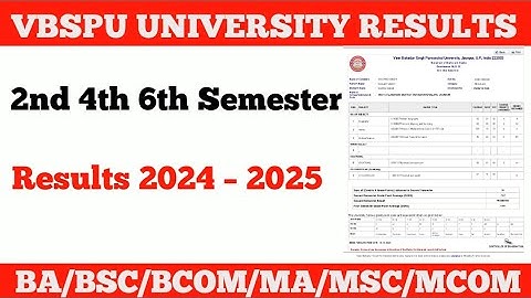 BA/BSC/BCOM/MA/MSC/MCOM 2ND 4TH 6TH SEMESTER RESULTS 2024   VBSPU University Results