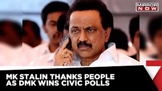 Tamil Nadu Chief Minister MK Stalin Addresses Press As DMK Heads Towards Sweeping Civic Polls