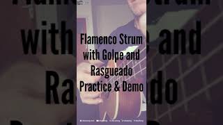 Flamenco Strumming Practice with Golpe &amp; Rasgueado #Shorts