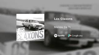 Video thumbnail of "Los Claxons - Menos De Ti"