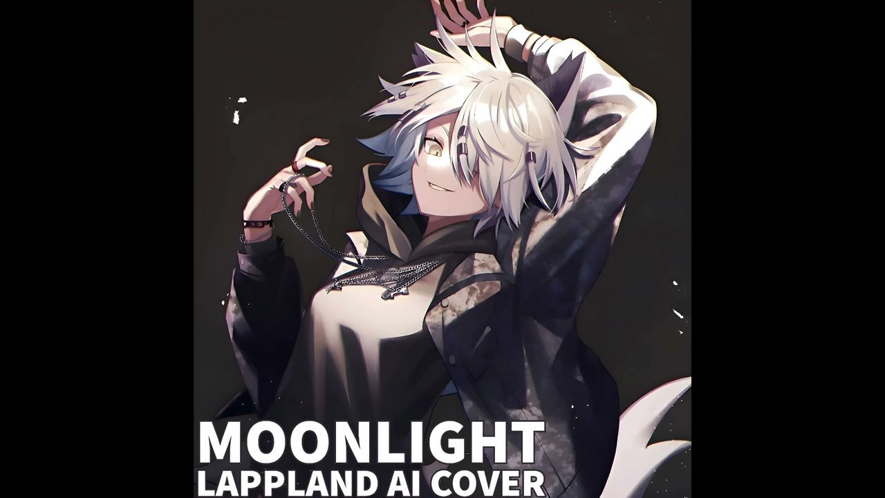 Moonlight - XXXTentacion (Lappland Ai Cover)