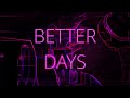 The hub club  better days feat jochen gering official music