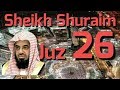 Al  quran juz 26 sheikh shuraim