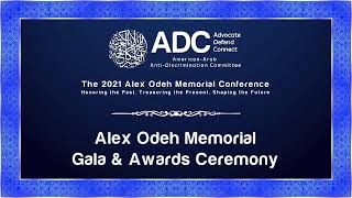 2021 Alex Odeh Memorial Conference - Gala &amp; Awards Ceremony