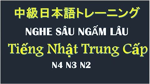 Những Tình Huống Luyện Nghe Tiếng Nhật Trung Cấp Cực Hay | Japanese Listening Practice