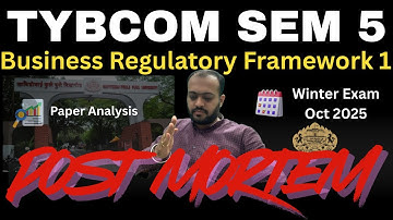 Business Regulatory Framework 1 | TYBCOM | Semester 5 | 2019 Pattern I Post Mortem I Paper Analysis