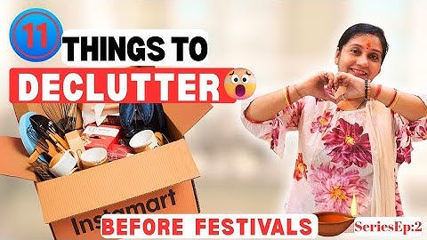 11 Things to DECLUTTER NOW Before Festivals | Festive Cleaning & Decluttering Tips 2025 | Diwali