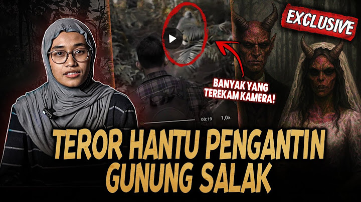 ANEH TAPI NYATA DI ALAMIN!! PENGANTIN SETAN DI GUNUNG SALAK INI SEREM BANGET