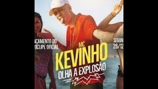 MC Kevinho - olha a Explosão letra