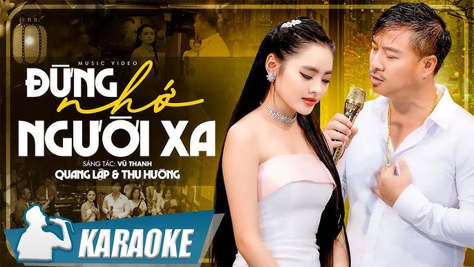 KARAOKE Đừng Nhớ Người Xa - Quang Lập Thu Hường