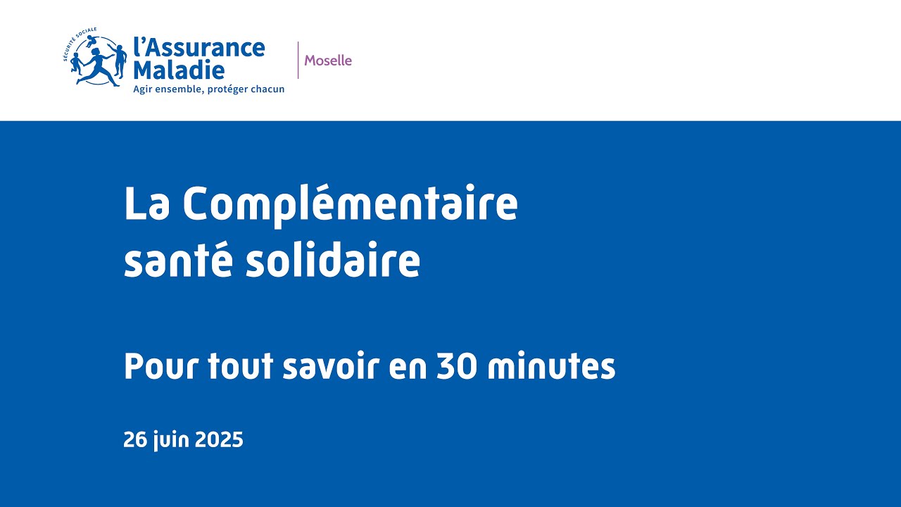 La Complémentaire santé solidaire - Pour tout savoir en 30 minutes