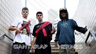 GANT RAP - Hermes (Prod.Ioda Beats)