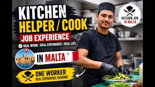 Before You Work in Malta 🇲🇹 Watch This | Cook & Kitchen Helper Story”Malta Kitchen Jobs Truth 😳 | 