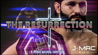 The Resurrection: A Jorge Masvidal Short Film by Mike Ciavarro