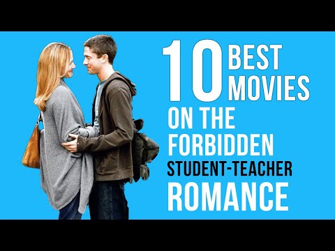 10 Best Movies on the Forbidden Student-Teacher Romance